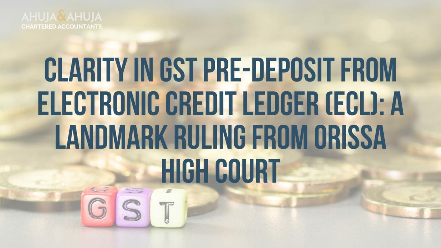 Clarity in GST PreDeposit from Electronic Credit Ledger (ECL) A