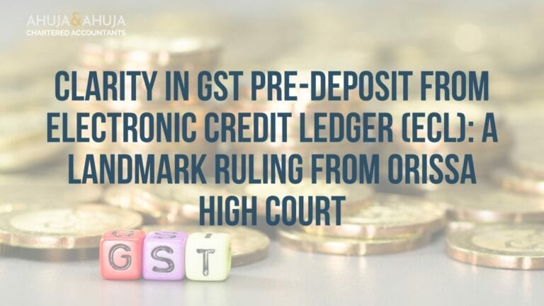 Clarity in GST Pre-Deposit from Electronic Credit Ledger (ECL): A Landmark Ruling from Orissa High Court