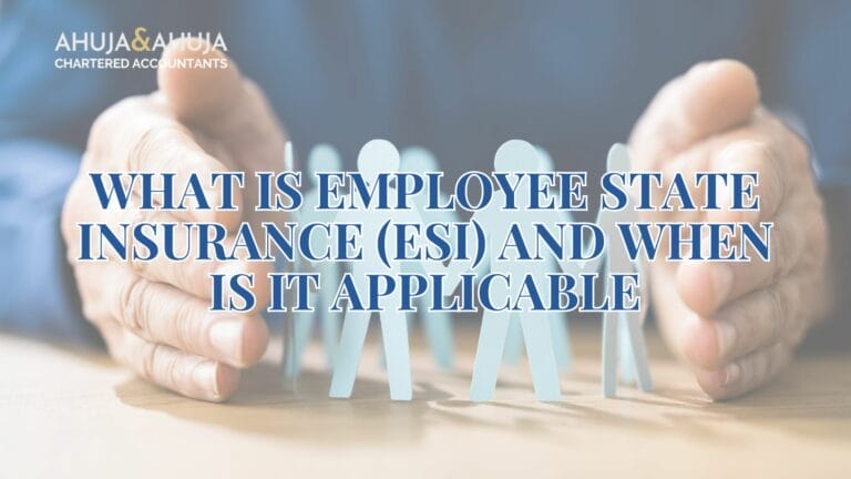 What is Employee State Insurance (ESI) and When is It Applicable