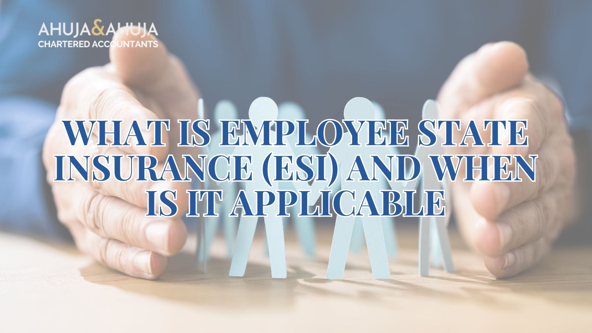 What Is Employee State Insurance (ESI) And When Is It Applicable