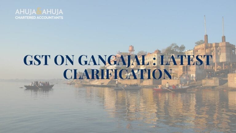 GST on Gangajal : Latest Clarification