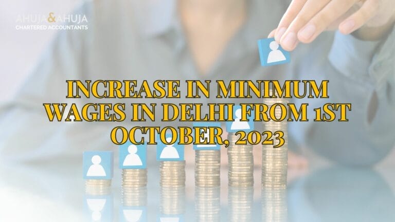 Increase in Minimum Wages in Delhi from 1st October, 2023