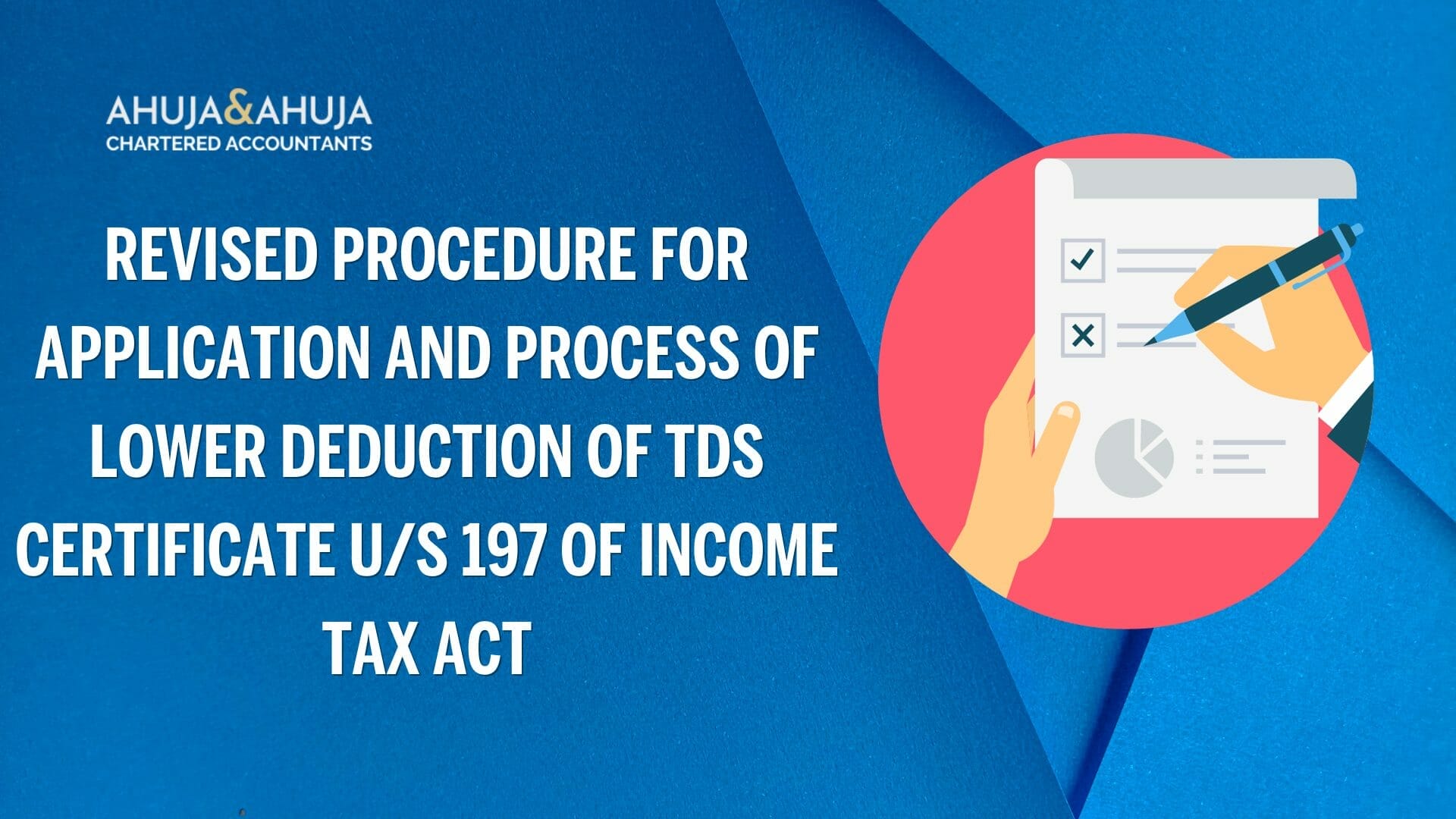 Revised Procedure for Application and Process of Lower Deduction of TDS Certificate