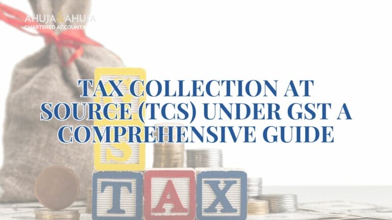 Tax Collection at Source (TCS) under GST A Comprehensive Guide