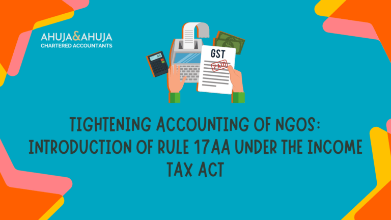 Tightening Accounting of NGOs: Introduction of Rule 17AA on Maintenance of Books of Accounts under Income Tax Act