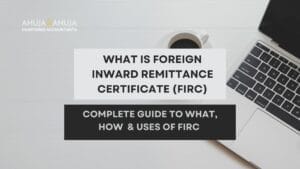 A Complete Guide to Foreign Inward Remittance Certificate (FIRC). What ...