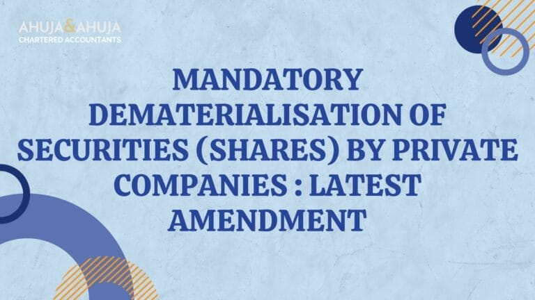 Mandatory Dematerialisation of Securities (Shares) by Private Companies : Latest Amendment
