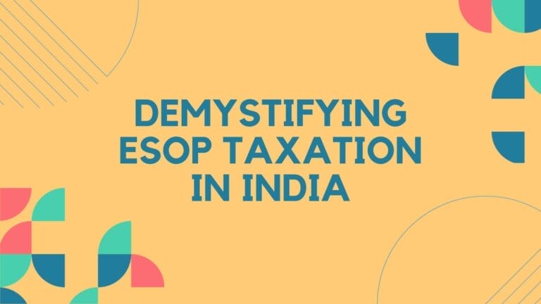 Demystifying Taxability of ESOP in India