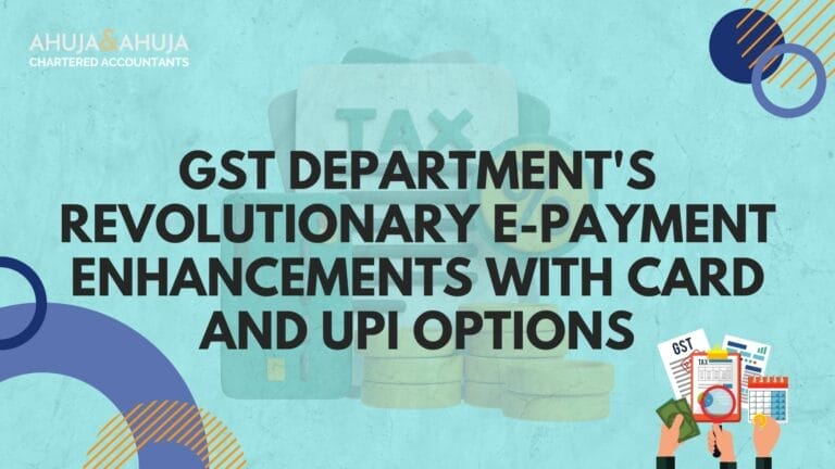 GST Department’s Revolutionary E-Payment Enhancements with Card and UPI Options