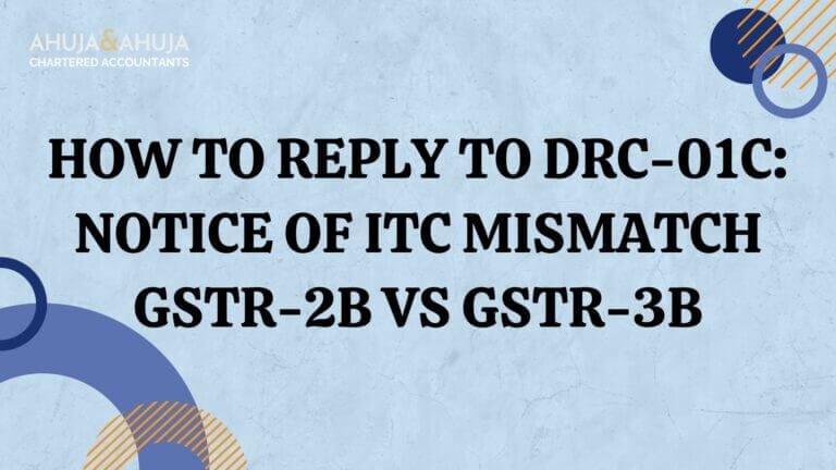 How to Reply to DRC-01C: Notice of ITC Mismatch GSTR-2B vs GSTR-3B