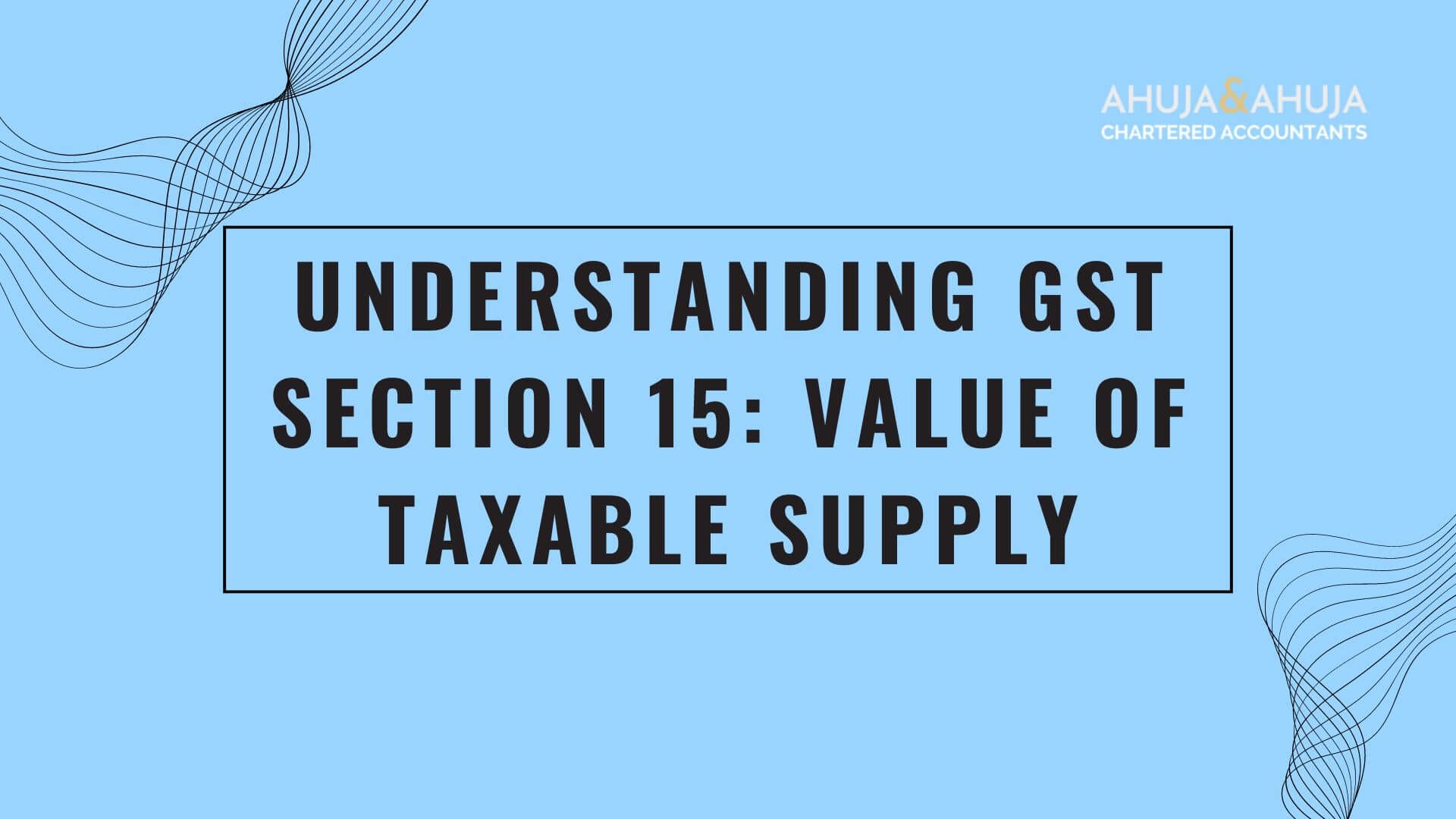 Understanding GST Section 15