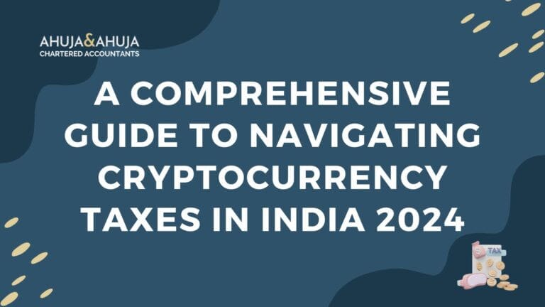 A Comprehensive Guide to Navigating Cryptocurrency Taxes in India 2024