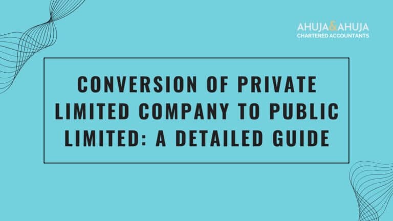 Conversion of Private Limited Company to Public Limited: A Detailed Guide