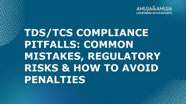 TDS/TCS Compliance Pitfalls: Common Mistakes, Regulatory Risks & How to Avoid Penalties
